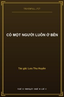 Có Một Người Luôn Ở Bên