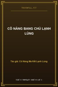 Cô Nàng Bang Chủ Lạnh Lùng