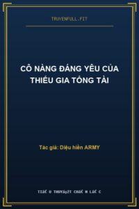 Cô Nàng Đáng Yêu Của Thiếu Gia Tổng Tài