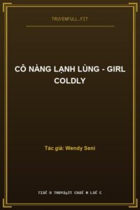 Cô Nàng Lạnh Lùng – Girl Coldly