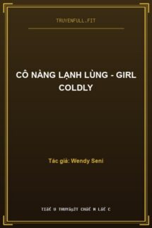 Cô Nàng Lạnh Lùng – Girl Coldly
