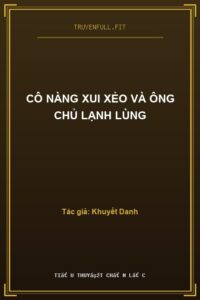 Cô Nàng Xui Xẻo và Ông Chủ Lạnh Lùng