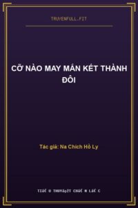 Cỡ Nào May Mắn Kết Thành Đôi