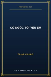 Cô Ngốc Tôi Yêu Em
