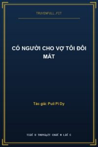 Có Người Cho Vợ Tôi Đôi Mắt