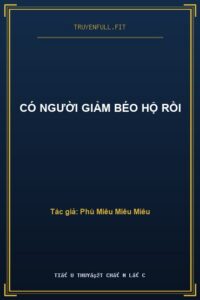Có Người Giảm Béo Hộ Rồi