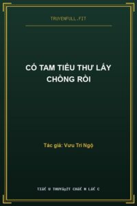Cố Tam Tiểu Thư Lấy Chồng Rồi