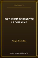 Có Thể Xem Sự Đáng Yêu Là Cơm Ăn À?