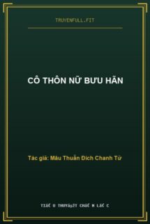 Cô Thôn Nữ Bưu Hãn