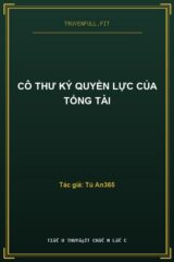 Cô Thư Ký Quyền Lực Của Tổng Tài