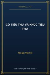 Cố Tiểu Thư Và Khúc Tiểu Thư