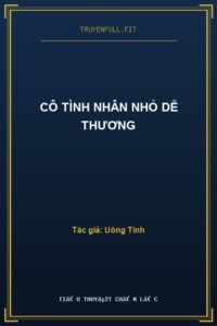 Cô Tình Nhân Nhỏ Dễ Thương