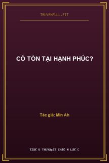 Có Tồn Tại Hạnh Phúc?
