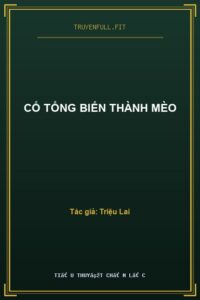 Cố Tổng Biến Thành Mèo