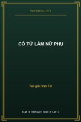 Cố Tử Làm Nữ Phụ