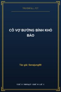 Cô Vợ Bướng Bỉnh Khó Bảo