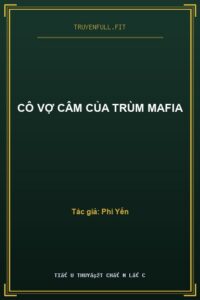 Cô Vợ Câm Của Trùm Mafia