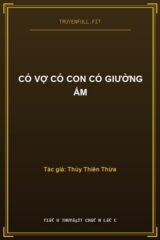 Có Vợ Có Con Có Giường Ấm