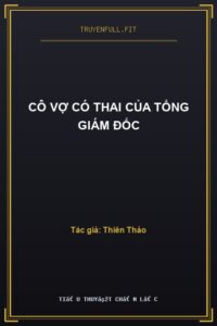 Cô Vợ Có Thai Của Tổng Giám Đốc