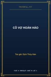 Cô Vợ Hoàn Hảo