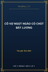 Cô Vợ Ngọt Ngào Có Chút Bất Lương