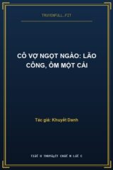 Cô Vợ Ngọt Ngào: Lão Công, Ôm Một Cái