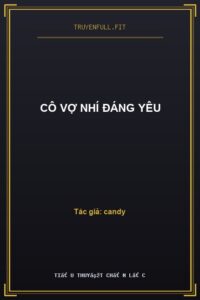 Cô Vợ Nhí Đáng Yêu