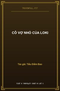 Cô Vợ Nhỏ Của Loki
