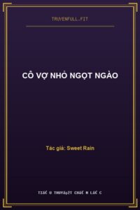 Cô Vợ Nhỏ Ngọt Ngào