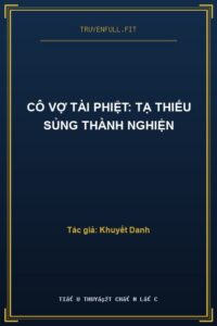Cô Vợ Tài Phiệt: Tạ Thiếu Sủng Thành Nghiện