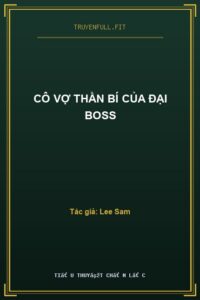 Cô Vợ Thần Bí Của Đại Boss