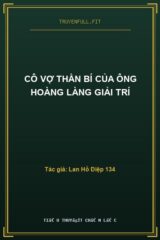Cô Vợ Thần Bí Của Ông Hoàng Làng Giải Trí