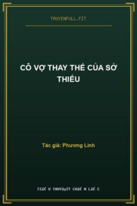 Cô Vợ Thay Thế Của Sở Thiếu