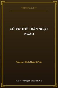 Cô Vợ Thế Thân Ngọt Ngào