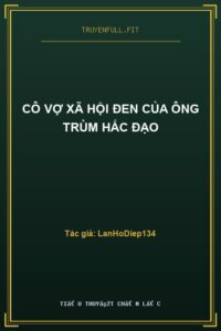 Cô Vợ Xã Hội Đen Của Ông Trùm Hắc Đạo