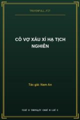 Cô Vợ Xấu Xí Hạ Tịch Nghiên
