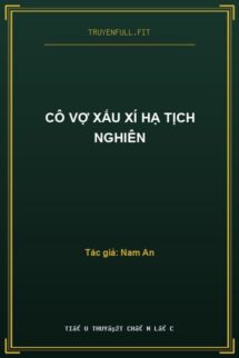 Cô Vợ Xấu Xí Hạ Tịch Nghiên