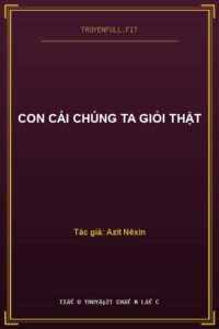 Con Cái Chúng Ta Giỏi Thật