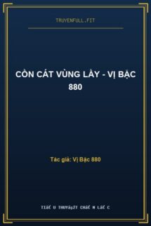 Cồn Cát Vùng Lầy – Vị Bặc 880