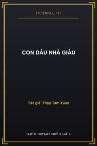 Con Dâu Nhà Giàu