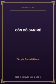 Còn Đó Đam Mê