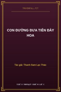 Con Đường Đưa Tiễn Đầy Hoa
