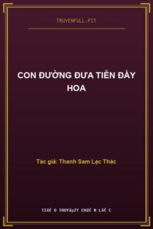 Con Đường Đưa Tiễn Đầy Hoa