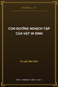 Con Đường Nghịch Tập Của Vật Hi Sinh