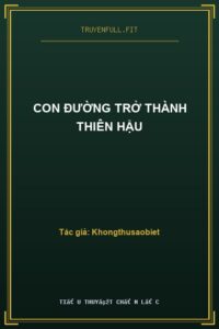 Con Đường Trở Thành Thiên Hậu