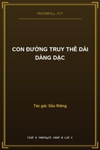 Con Đường Truy Thê Dài Dằng Dặc