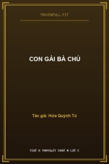 Con Gái Bà Chủ