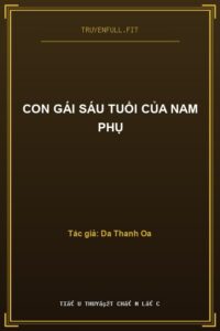 Con Gái Sáu Tuổi Của Nam Phụ