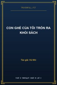 Con Ghẻ Của Tôi Trốn Ra Khỏi Sách