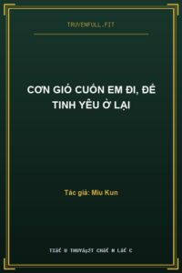 Cơn Gió Cuốn Em Đi, Để Tinh Yêu Ở Lại